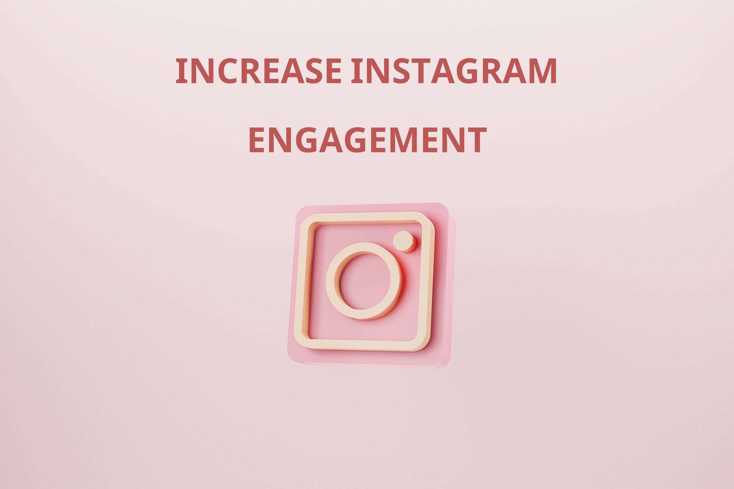 Increase Instagram Engagement