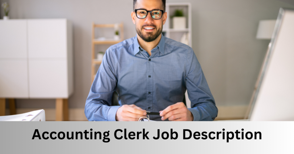 Accounting Clerk Job Description MyDrom