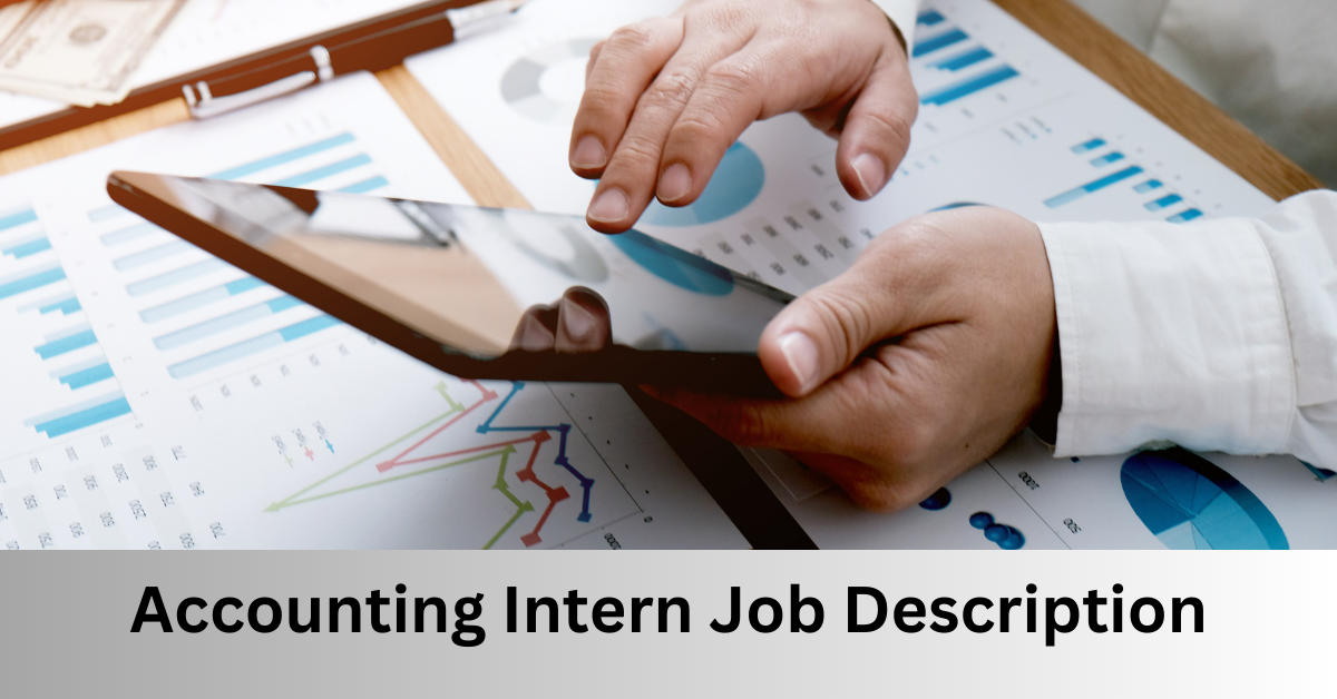 Accounting Intern Job Description Stepping Stone To A Career In 